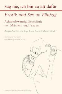 Sag nie, ich bin zu alt dafür - Inge Lona Koch - ebook