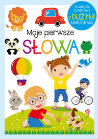 Moje pierwsze słowa - zbiorowa praca - książka