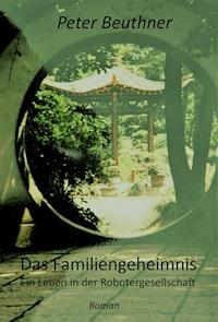 Das Familiengeheimnis - Peter Beuthner - ebook