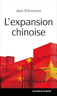 L'expansion chinoise - Jean Étèveneaux - ebook