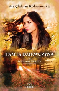 Tamta dziewczyna - Magdalena Kołosowska - książka