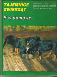 Tajemnice zwierząt. Psy domowe - Katarzyna Bulman - ebook