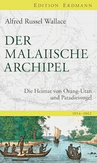 Der Malaiische Archipel - Alfred Russel Wallace - ebook