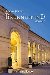 Brunnenkind - Renate Eckert - ebook