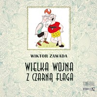 Wielka wojna z czarną flagą - Wiktor Zawada - ebook + audiobook + książka