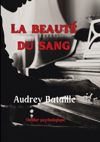 La beauté du sang - Audrey Bataille - ebook