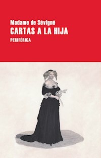 Cartas a la hija - Madame de Sévigné - ebook