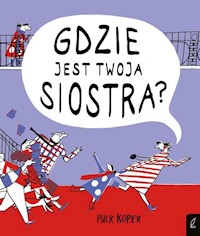 Gdzie jest twoja siostra? - Koper Puck - książka