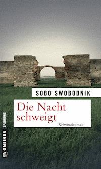 Die Nacht schweigt - Sobo Swobodnik - ebook