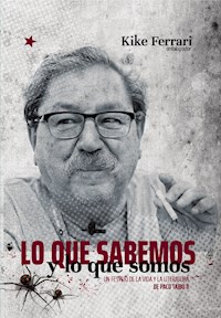 Lo que sabemos y lo que somos - Kike Ferrari - ebook