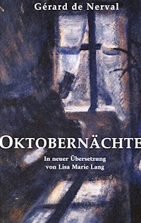 Oktobernächte - Gérard Nerval, de - ebook