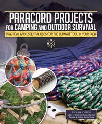 Paracord Projects for Camping and Outdoor Survival - Bryan Lynch - ebook