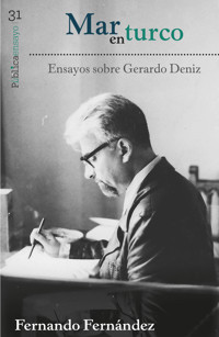 Mar en turco : ensayos sobre Gerardo Deniz - Fernandez Fernando - ebook