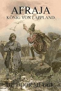 Afraja - König von Lappland - Theodor Mügge - ebook