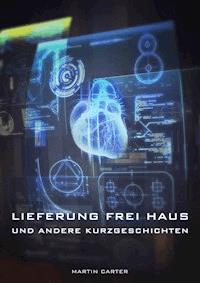 Lieferung frei Haus - Martin Carter - ebook