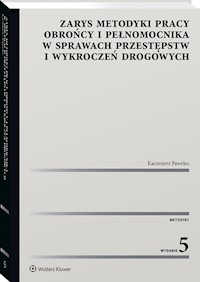 Zarys metodyki pracy obrońcy i pełnomocnika w sprawach przestępstw i wykroczeń drogowych - Pawelec Kazimierz - książka