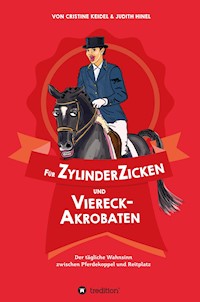 Für ZylinderZicken und ViereckAkrobaten - Cristine Keidel - ebook
