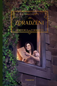 Zdradzeni. Saga Akademia Cimmeria. Tom 2 - C.J. Daugherty - książka