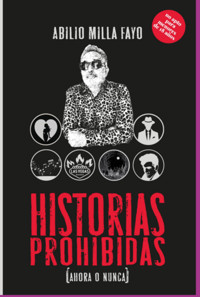 Historias Prohibidas - Abilio Milla Fayo - ebook