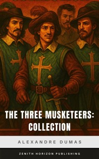 The Three Musketeers: Collection - Alexandre Dumas - ebook