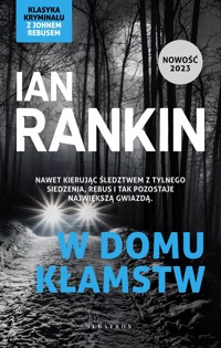 W domu kłamstw. Cykl Inspektor Rebus. Tom 22 - Ian Rankin - ebook + audiobook + książka
