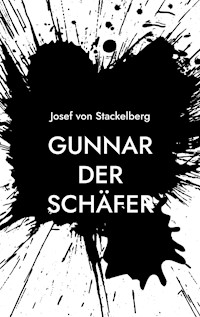 Gunnar der Schäfer - Josef von Stackelberg - ebook