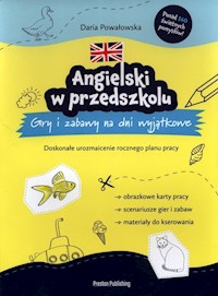 Angielski w przedszkolu Gry i zabawy na dni wyjątkowe - Powałowska Daria - książka