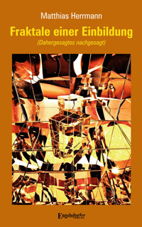 Fraktale einer Einbildung - Matthias Herrmann - ebook