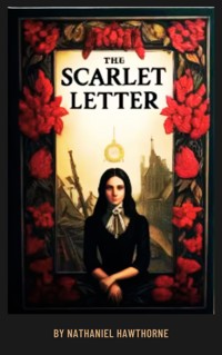 The Scarlet Letter - Nathaniel Hawthorne - ebook