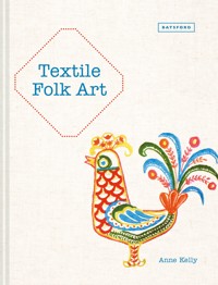 Textile Folk Art - Anne Kelly - ebook