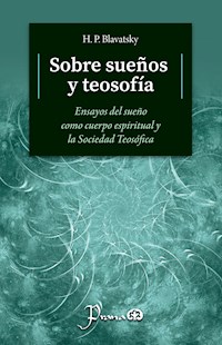 Sobre sueños y teosofía - h.p. blavatsky - ebook