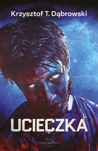 Ucieczka - Krzysztof T. Dąbrowski - książka