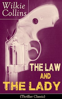 The Law and The Lady (Thriller Classic) - Collins Wilkie - ebook