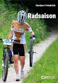 Radsaison - Herbert Friedrich - ebook