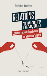 Relations toxiques - Randa Ben Romdhane - ebook