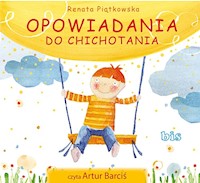 Opowiadania do chichotania - Renata Piątkowska - audiobook
