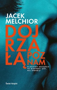 Dojrzałą poznam - Jacek Melchior - książka