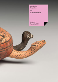 Amor mundo - José María Arguedas - ebook