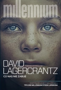 Co nas nie zabije - David Lagercrantz - książka