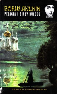 Pelagia i biały buldog - Boris Akunin - ebook
