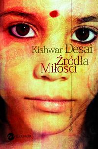Źródła miłości - Kishwar Desai - książka