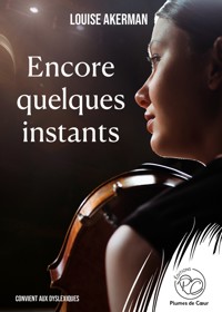 Encore quelques instants - Louise Akerman - ebook