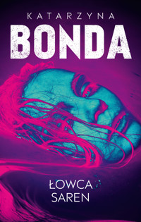 Łowca saren. Lena. Tom 4 - Katarzyna Bonda - ebook