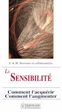 La sensibilité radiesthésique - F. Servranx - ebook