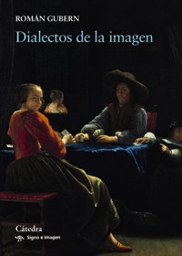 Dialectos de la imagen - Román Gubern - ebook
