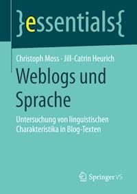 Weblogs und Sprache - Christoph Moss - ebook