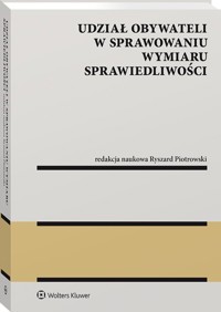 Udział obywateli w sprawowaniu wymiaru sprawiedliwości -  - książka