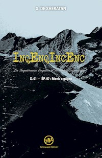 InqEnqIncEnc - les Inquiétantes Enquêtes d'Incoming Encounters S.01 - Ep.07 - S. de Sheratan - ebook