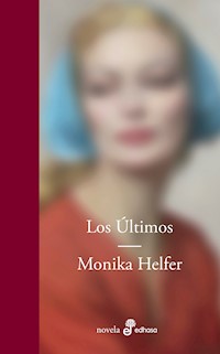 Los Últimos - Helfer Monika - ebook