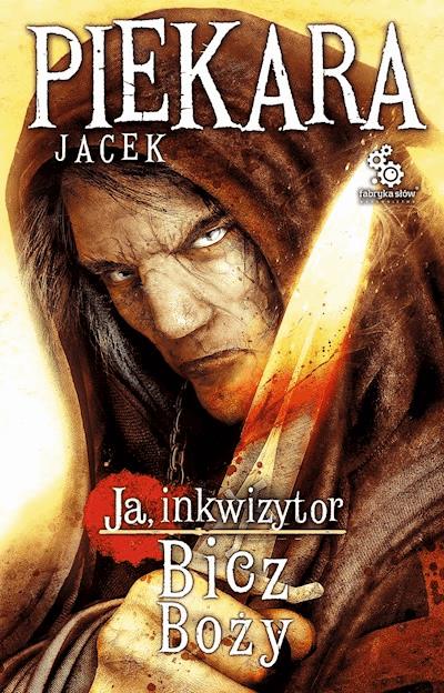 Płomień i krzyż – Tom 4 - Jacek Piekara - ebook - Legimi online